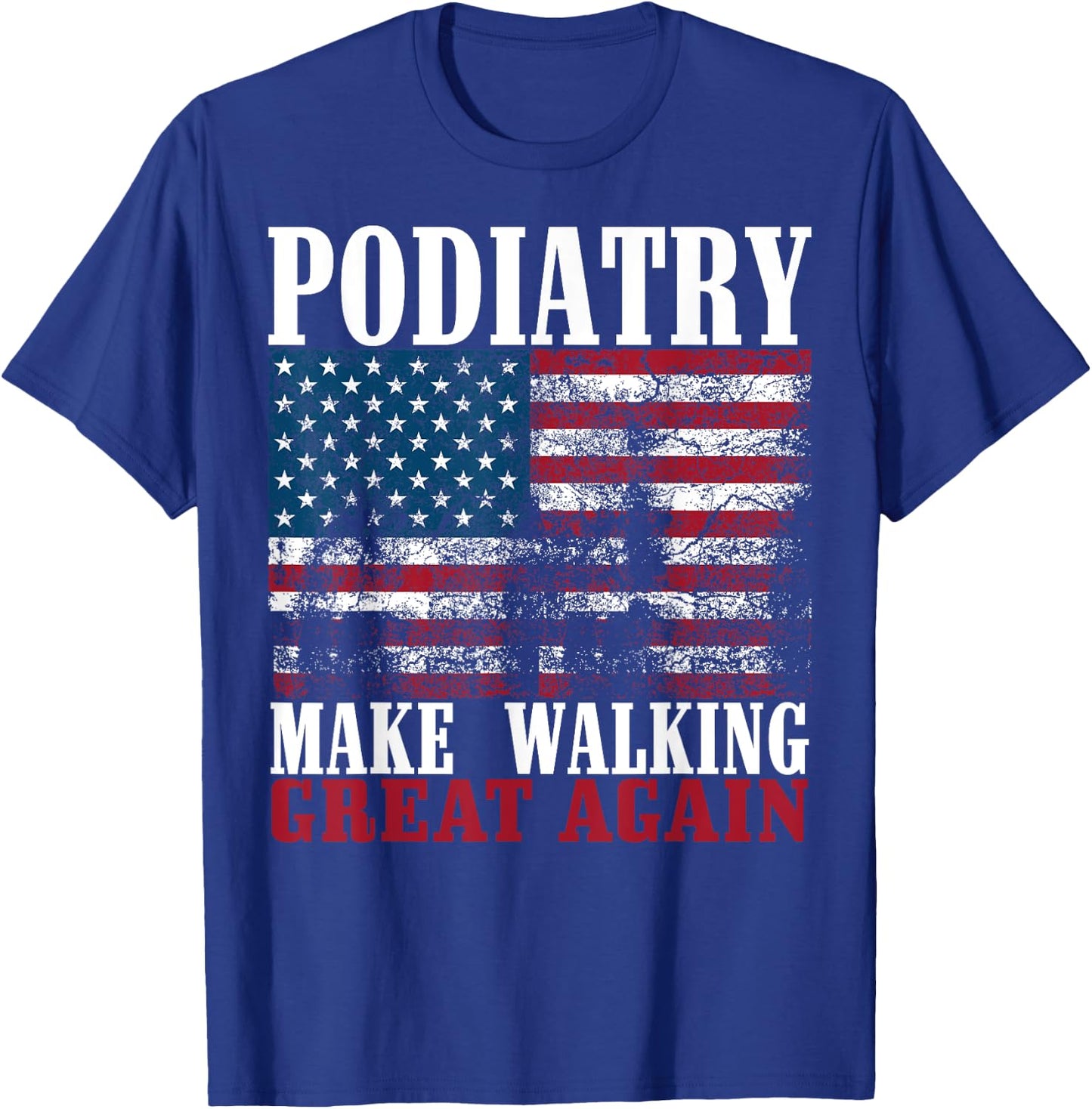 Funny Podiatrist Gift Cool Podiatry American Flag Doctors Girls Kids Men T-Shirt - T-Shirt | Royal