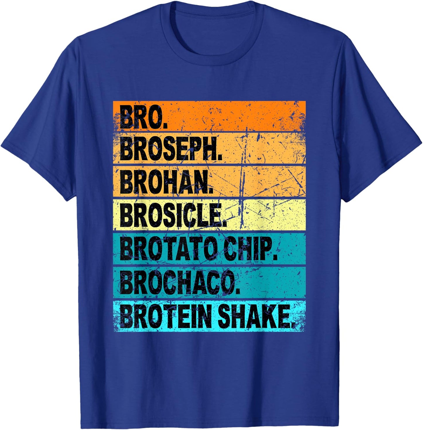 Bro Broseph Broham Shirt Dude Bruh Bro Gym Outfit Stuff T-Shirt - T-Shirt | Royal
