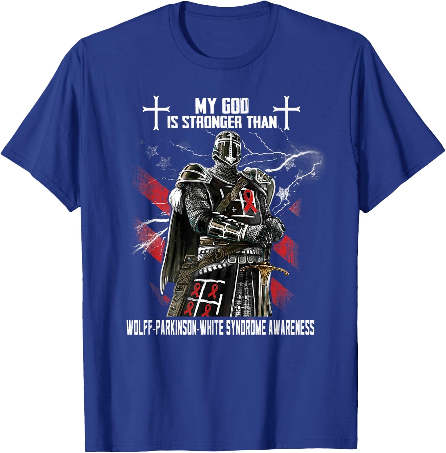 My God Is Stronger Than Wolff-Parkinson-White Syndrome T-Shirt - T-Shirt | Royal