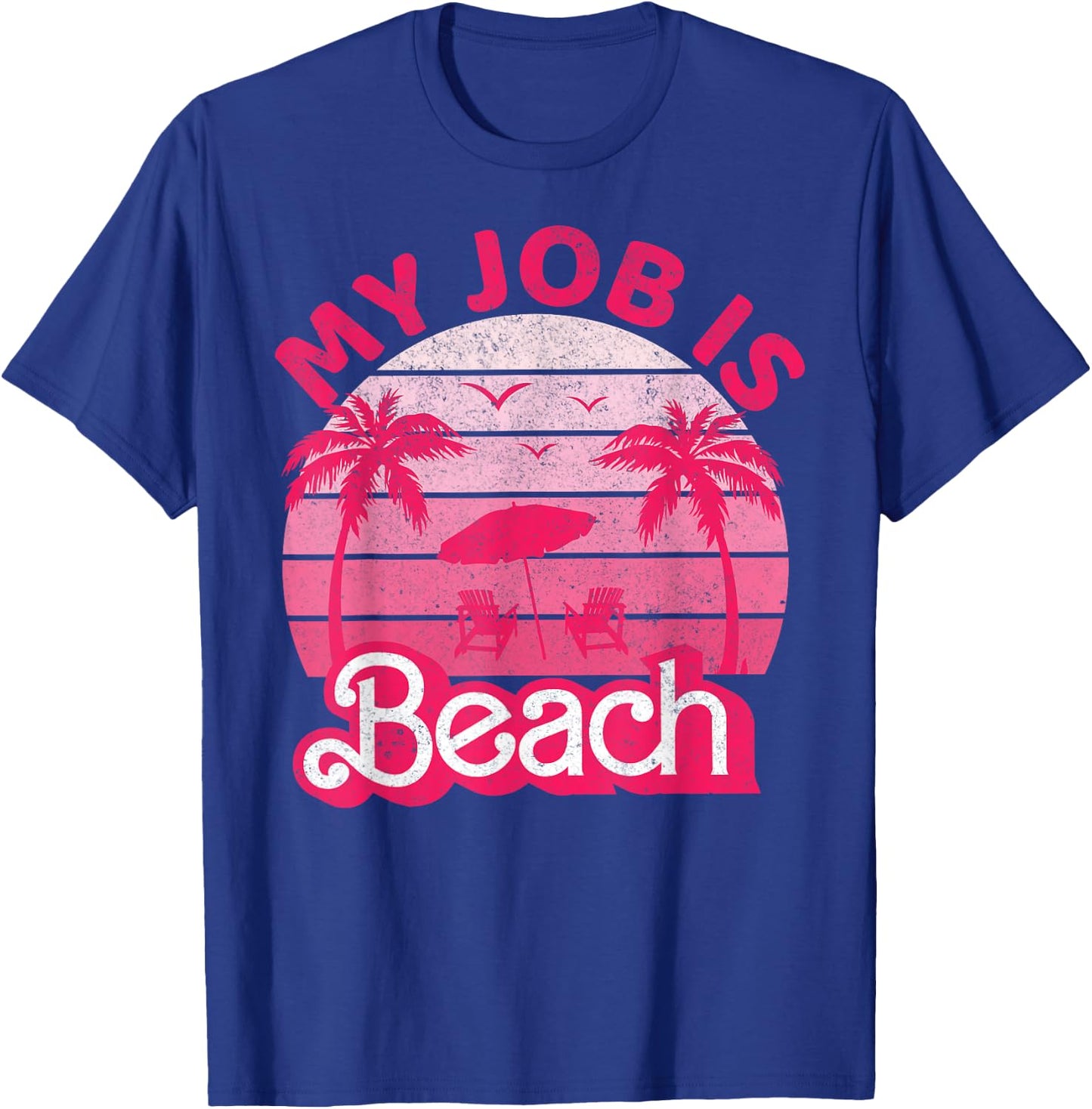 My Job Is Beach Retro Vintage Funny Gift Beach Jobs Women T-Shirt - T-Shirt | Royal