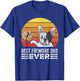 Retro Best Frenchie Dad Ever Shirt Gift Daddy French Bulldog T-Shirt - T-Shirt | Royal