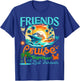 Friends That Cruise Together Last Forever Cruise Friendship T-Shirt - T-Shirt | Royal