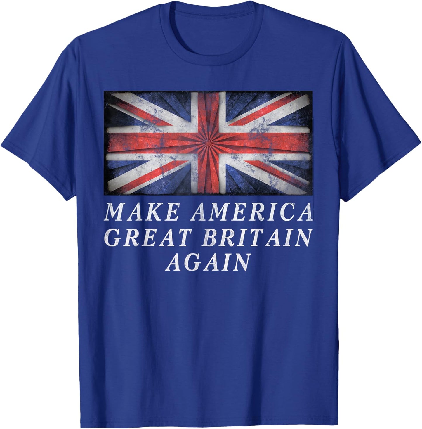 Make America Great Britain Again Shirt Funny 4th Of July T-Shirt - T-Shirt | Royal