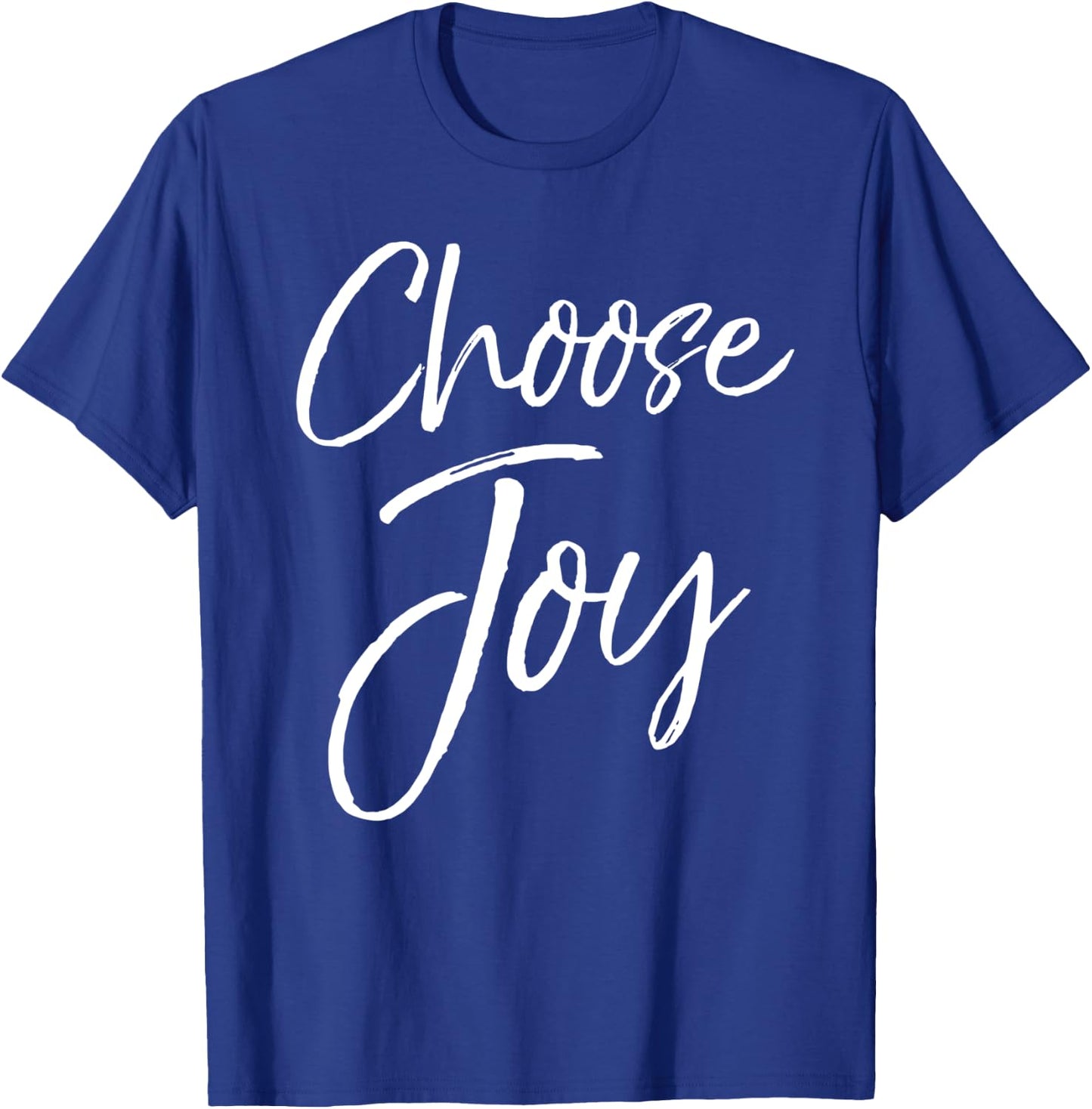 Christian Joyful Quote Cute Jesus Gifts Choose Joy T-Shirt - T-Shirt | Royal