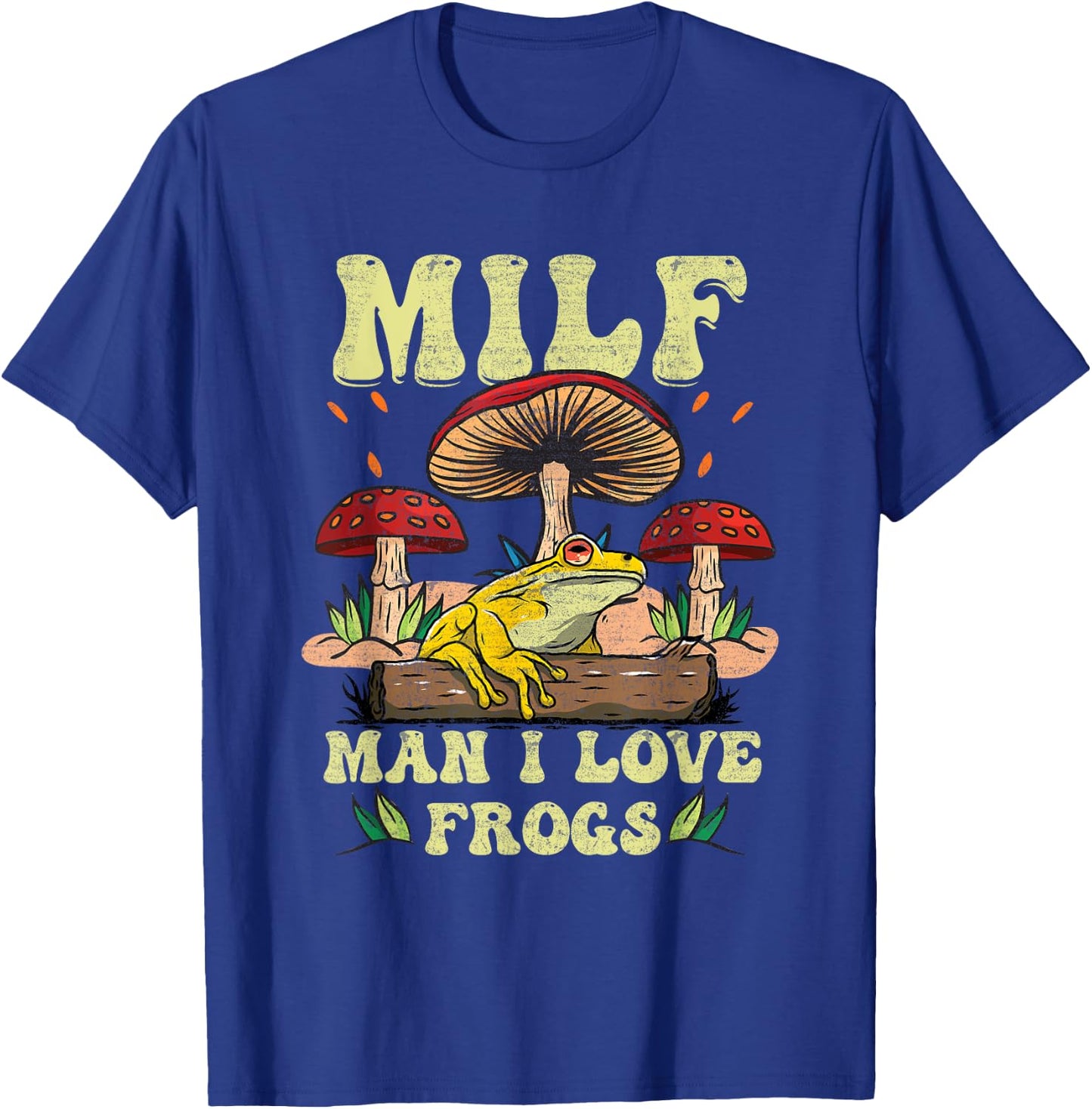 M I L F Man I Love Frogs Vintage Frog And Fungi Mushroom T-Shirt - T-Shirt | Royal