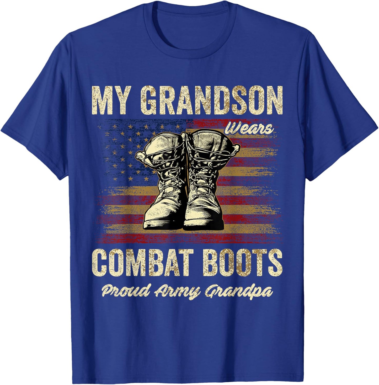 My Grandson Wears Combat Boots Proud Army Grandpa Veteran T-Shirt - T-Shirt | Royal