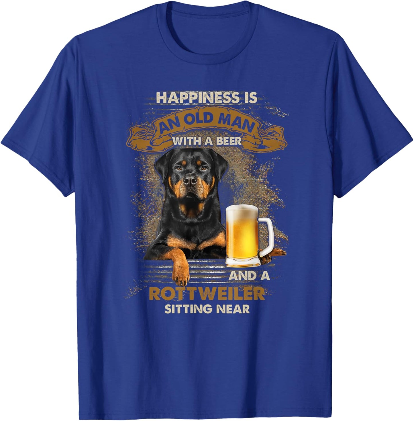 Happiness is an old man with a beer and a rottweiler T-Shirt - T-Shirt | Royal