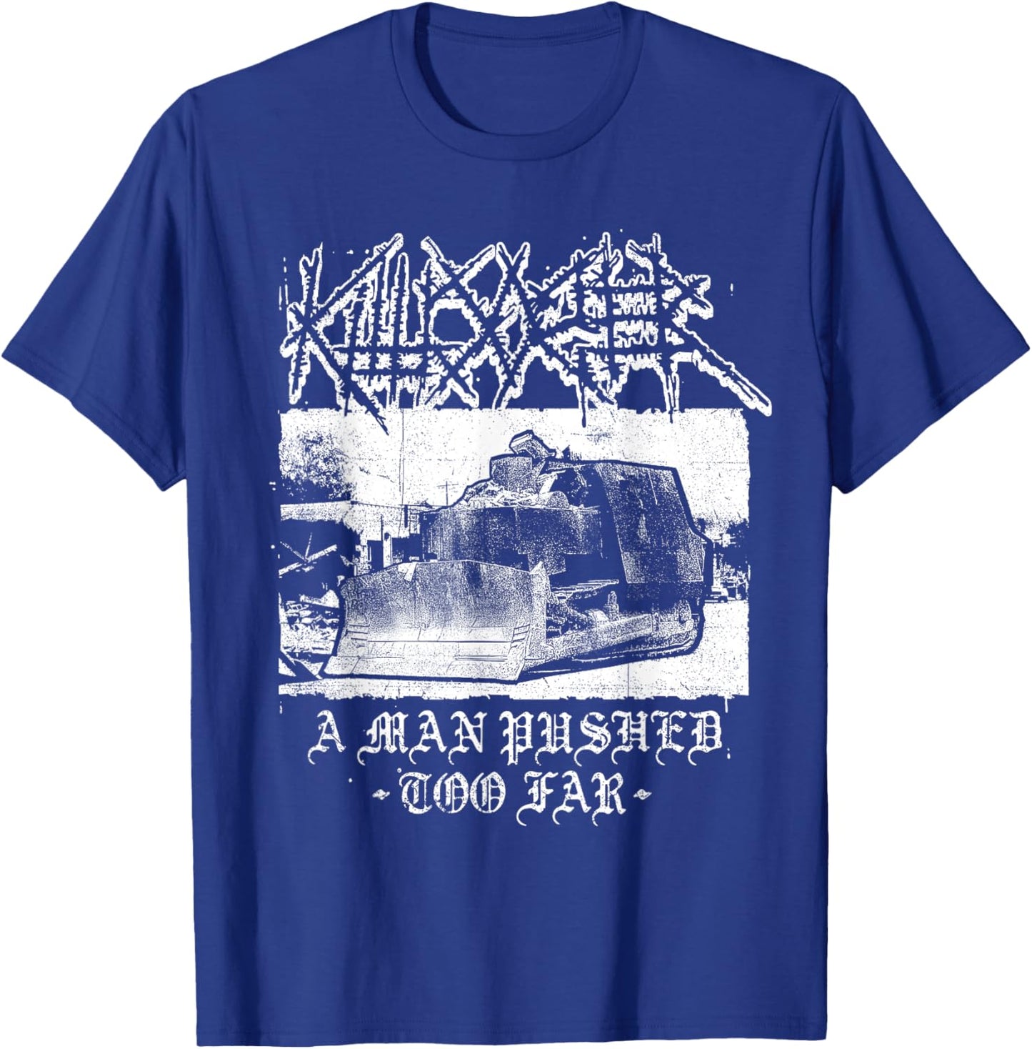 Killdozer Metal A Man Pushed Too Far Vintage Women T-Shirt - T-Shirt | Royal