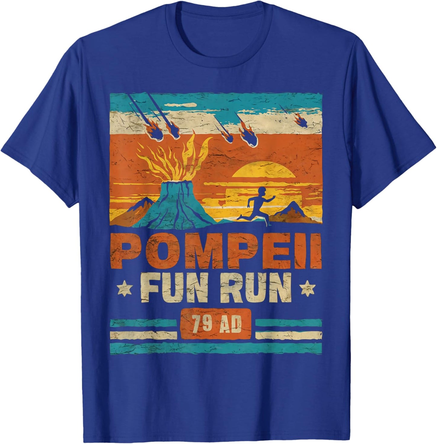 Pompeii Fun Run Retro Volcano Lover Geology Volcanologist T-Shirt - T-Shirt | Royal
