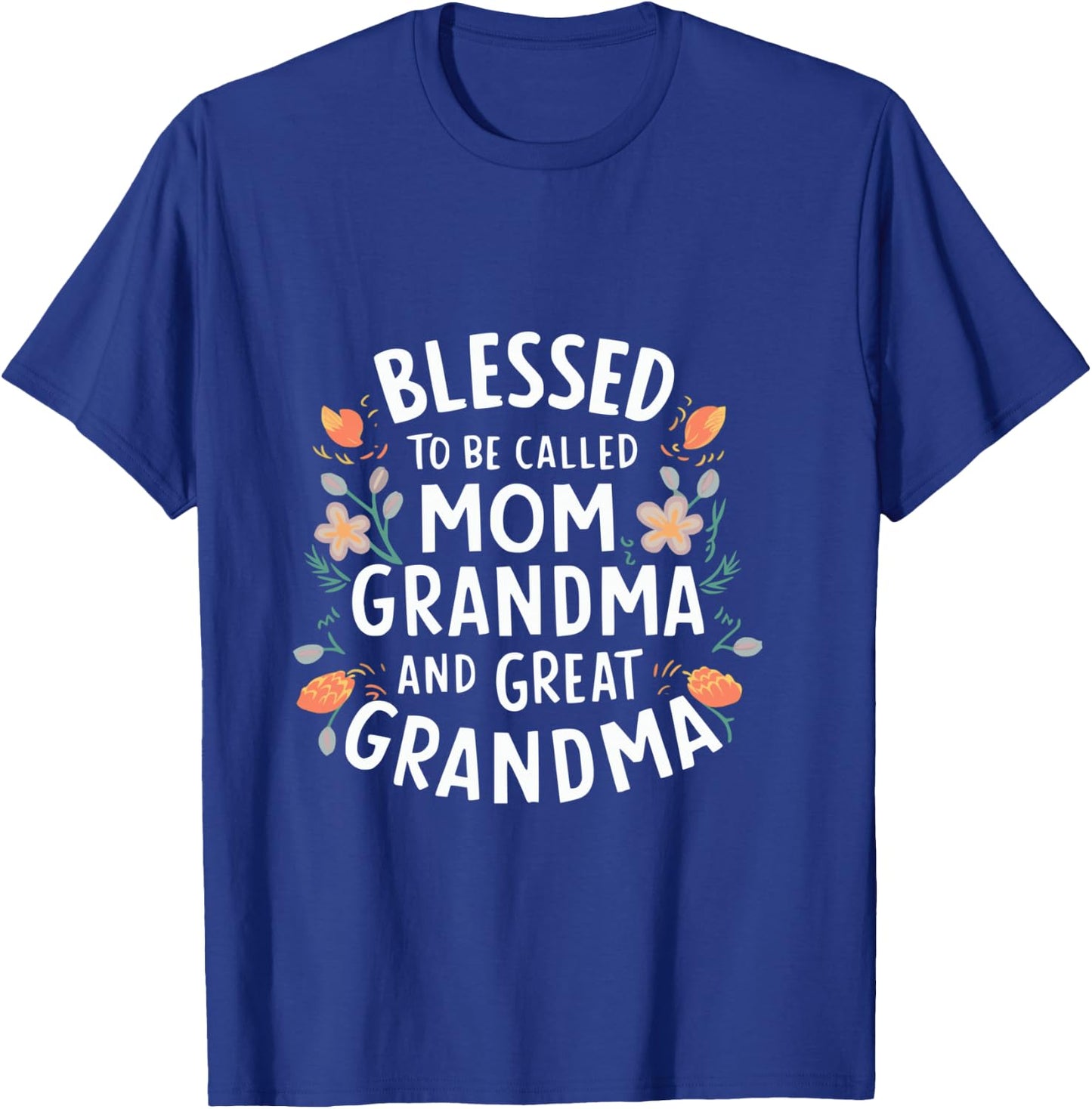 Blessed to Called Mom Grandma and Great Grandma Boho Flower T-Shirt - T-Shirt | Royal