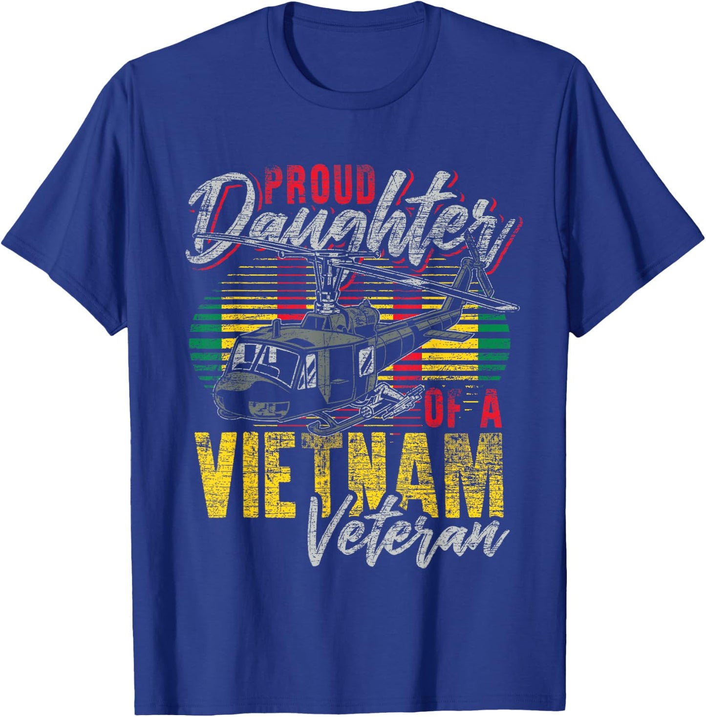 Proud Daughter Of A Vietnam Veteran T-Shirt - T-Shirt | Royal