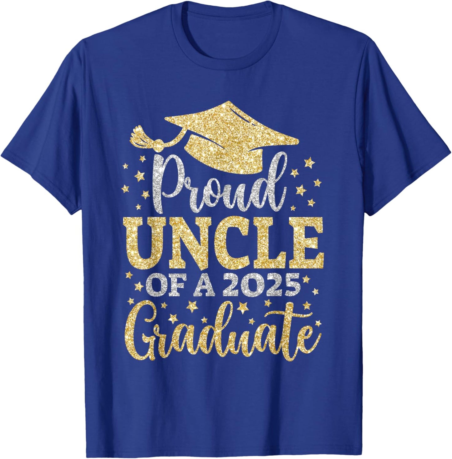Uncle Senior 2025 Proud Uncle Of A Class Of 2025 Graduate T-Shirt - T-Shirt | Royal