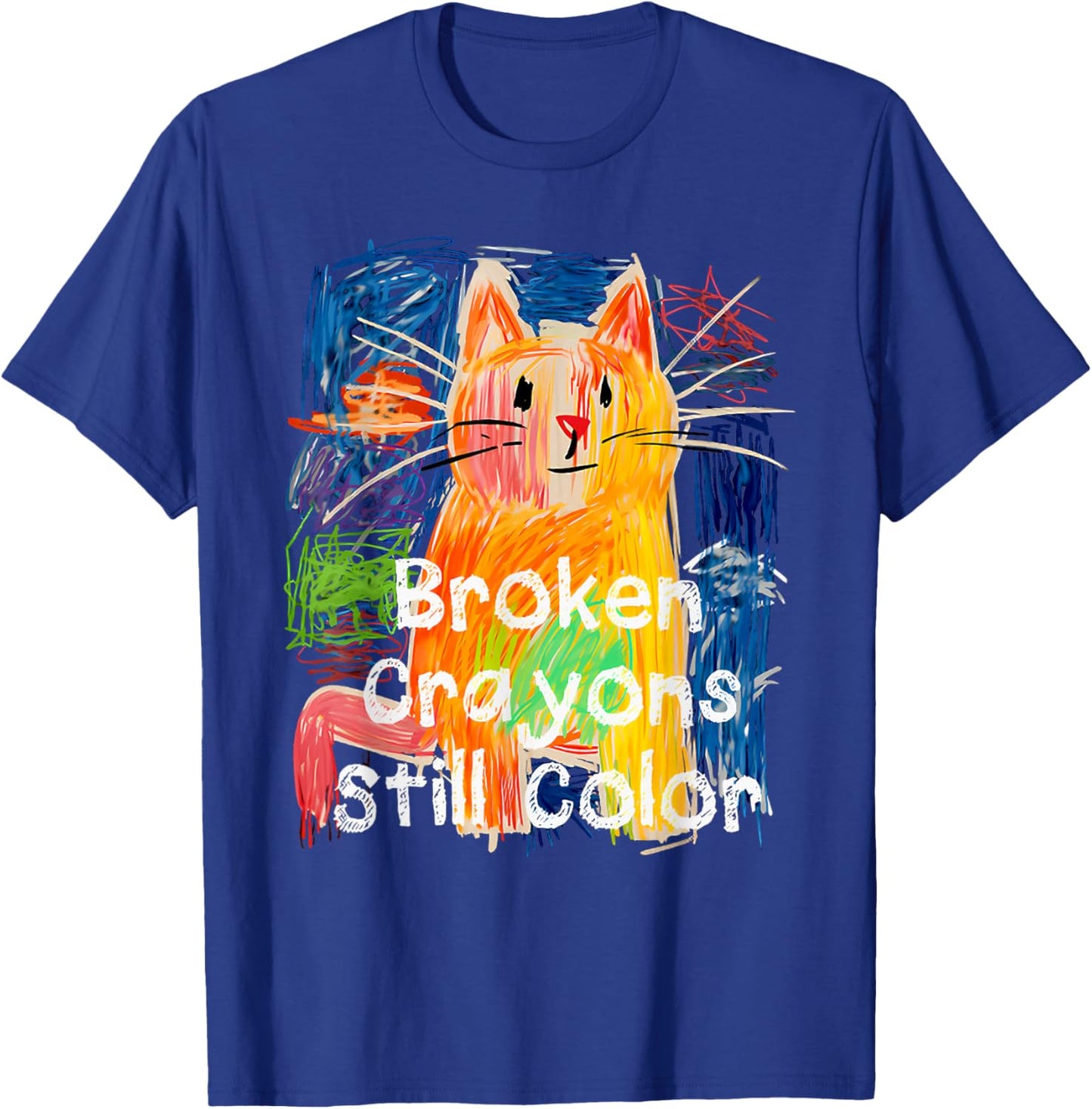 Broken Crayons Still Color Cat Teacher T-Shirt - T-Shirt | Royal