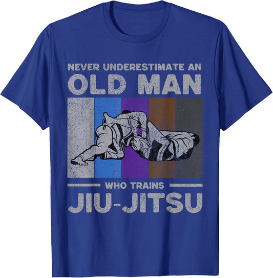 Never Underestimate an Old Man Brazilian Jiu Jitsu T-Shirt - T-Shirt | Royal