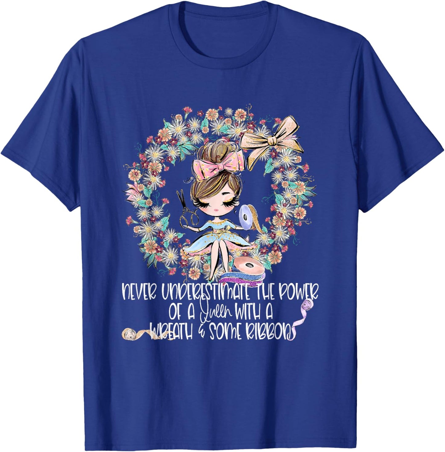 Wreath Making Crafter Ribbon Crafting Mom Craft Maker Woman T-Shirt - T-Shirt | Royal