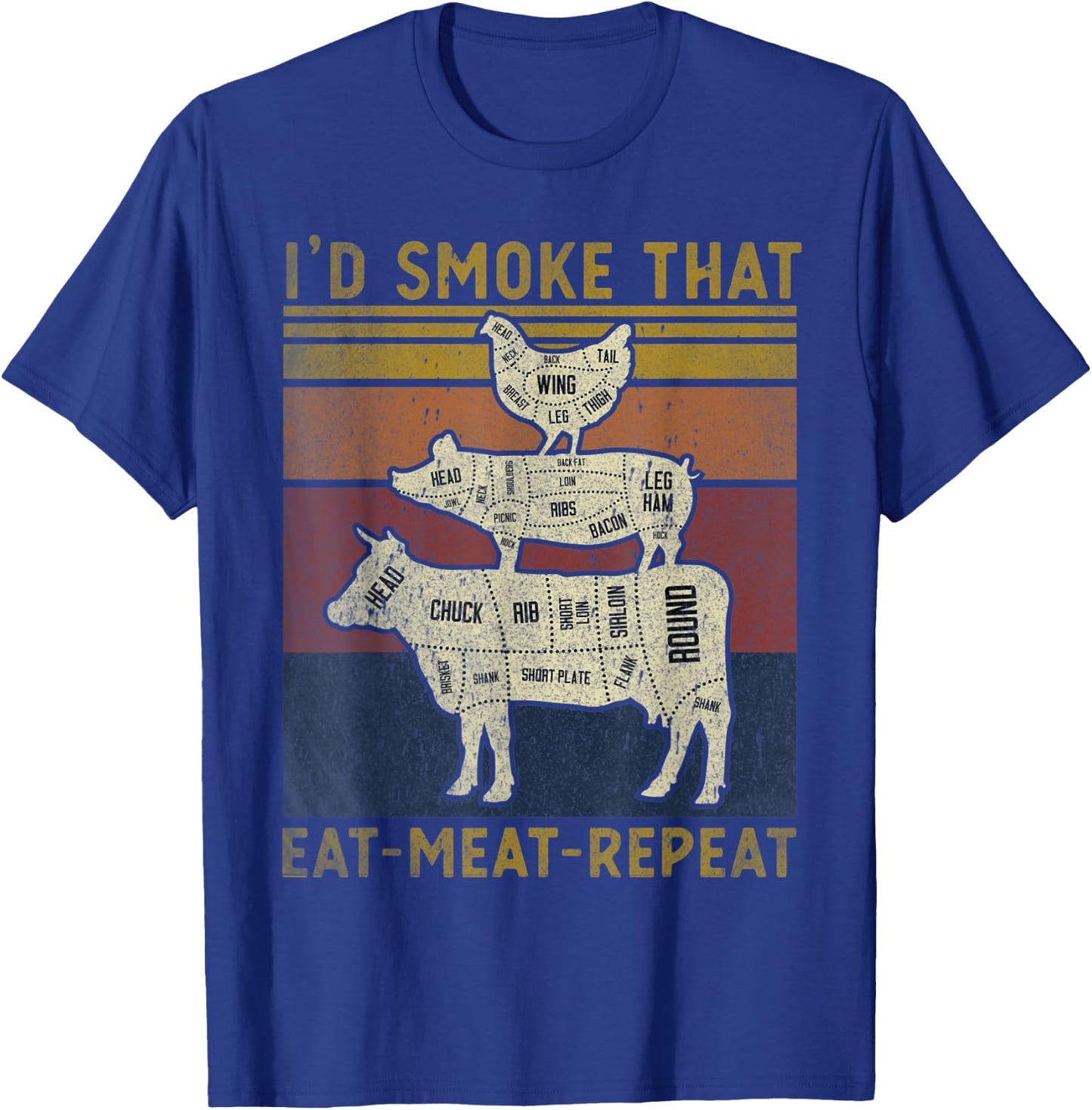 I'd Smoke That Eat Meat Repeat Funny Barbeque Grilling T-Shirt - T-Shirt | Royal