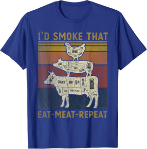 I'd Smoke That Eat Meat Repeat Funny Barbeque Grilling T-Shirt - T-Shirt | Royal
