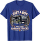 Just a boy who loves Garbage Trucks T-Shirt - T-Shirt | Royal