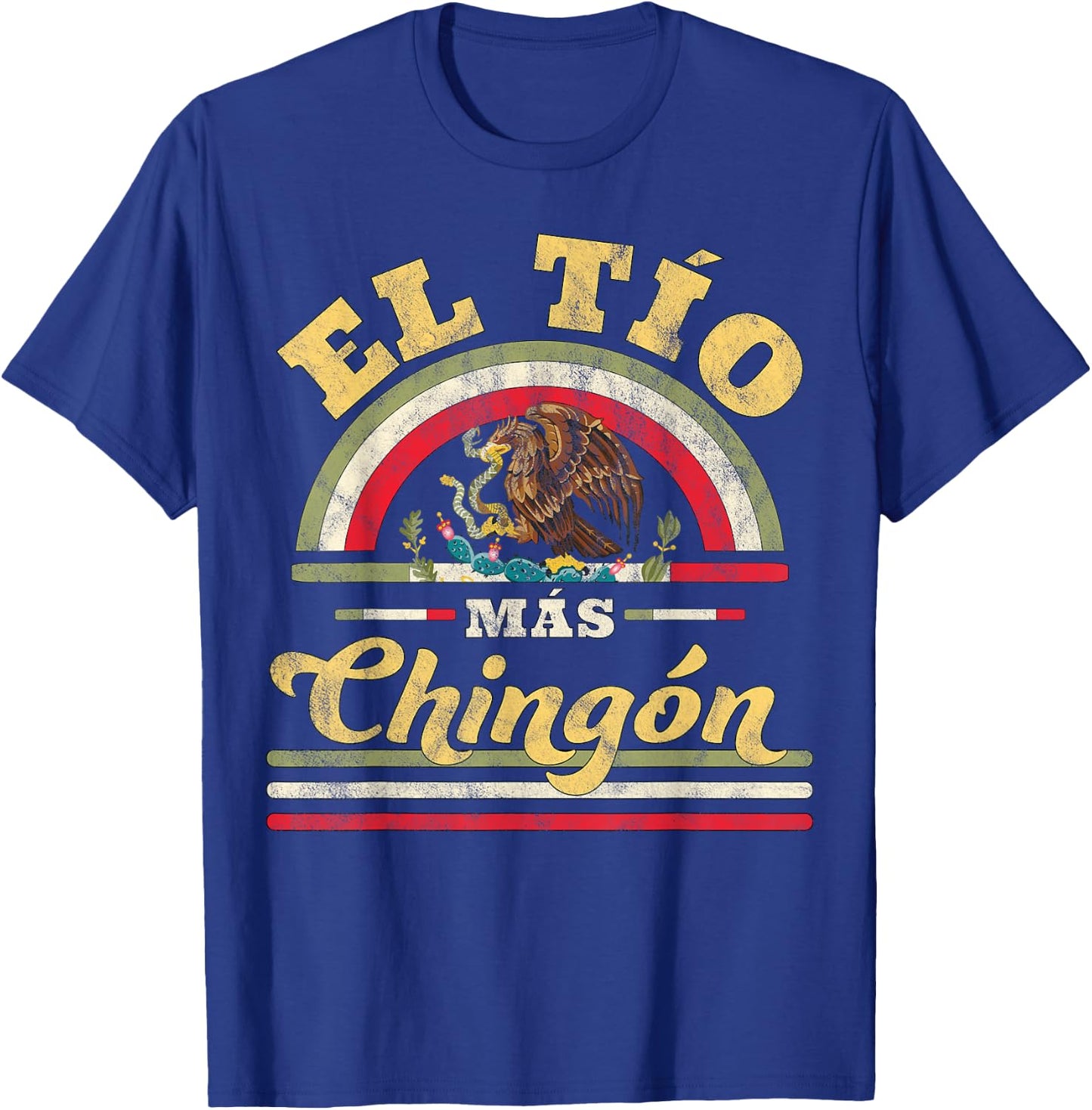 El TIO Mas Chingon Funny Mexican Flag Cool Uncle Gift Regalo T-Shirt - T-Shirt | Royal