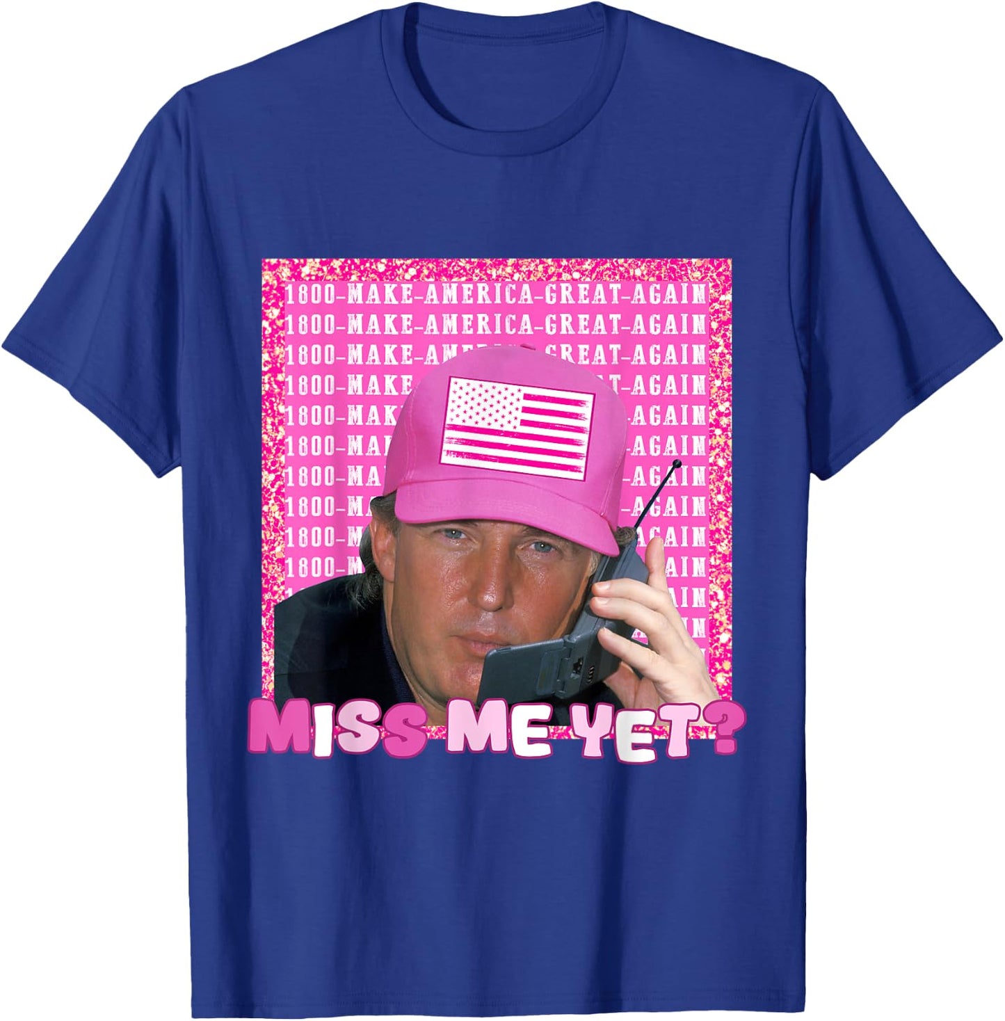Donald Trump 2024 Election Shirt - Miss Me Yet T-Shirt - T-Shirt | Royal