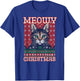 Funny Ugly Christmas Sweater Meowy Catmas Merry Catmas T-Shirt - T-Shirt | Royal