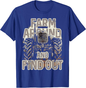 Farm Around and Find Out Funny Farming Tractor T-Shirt - T-Shirt | Royal