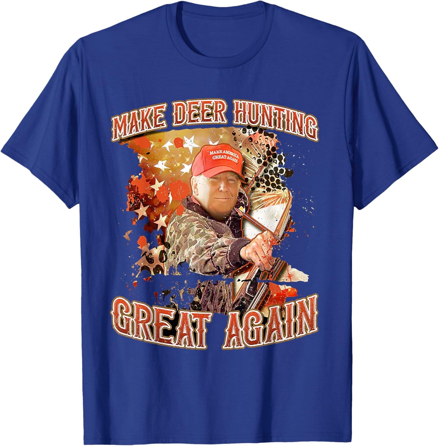 Make Deer Hunting Great Again Trump T-Shirt - T-Shirt | Royal