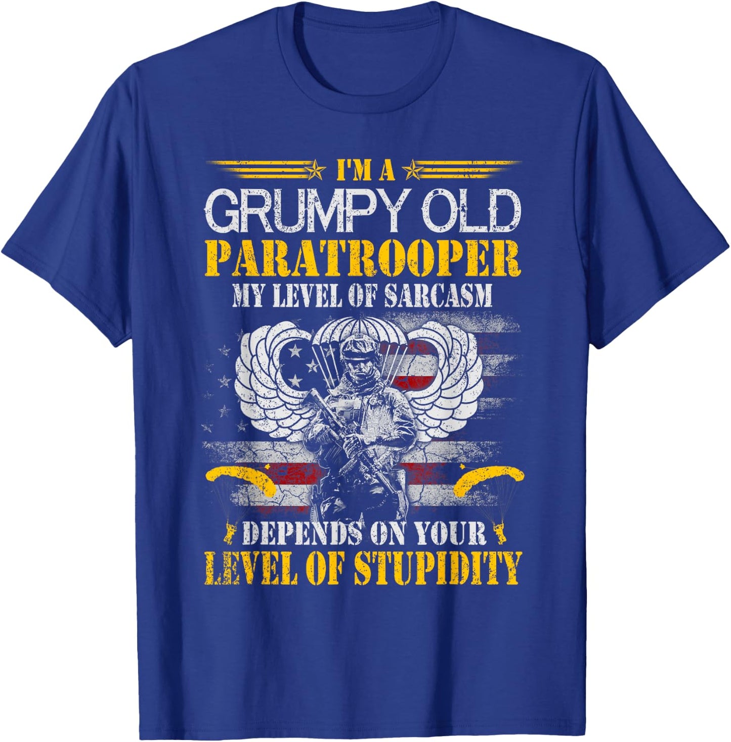 I'm A Grumpy Old Paratrooper Flag , Veterans Day Gift T-Shirt - T-Shirt | Royal