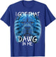 I Got That Dawg In Me XRay Pitbull Meme Humorous Quote T-Shirt - T-Shirt | Royal