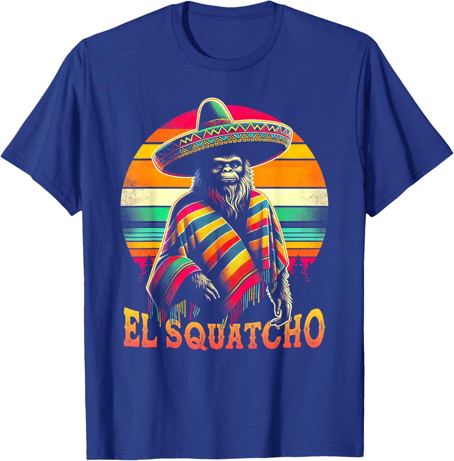 Funny Bigfoot El Squatcho Gag Joke Sasquatch Mexican Poncho T-Shirt - T-Shirt | Royal