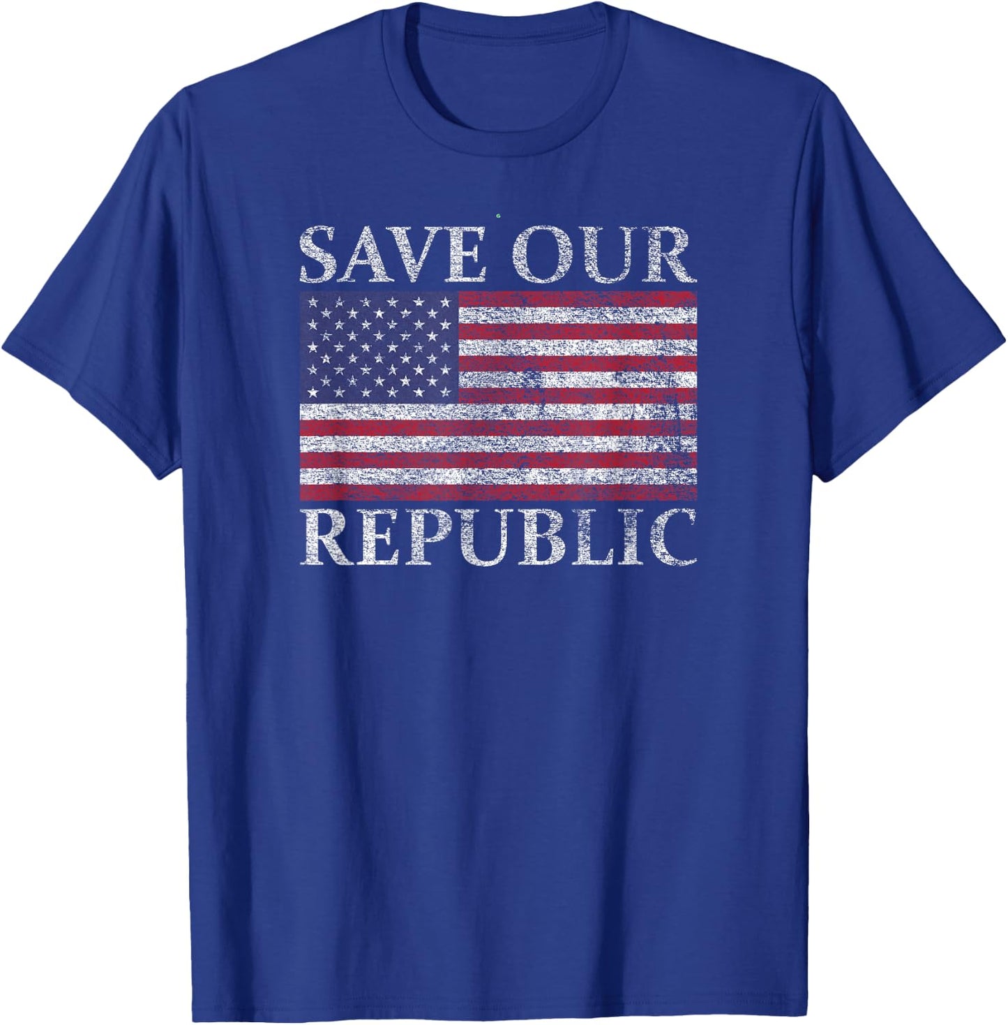 Save Our Republic Us Usa Flag United States American Pride T-Shirt - T-Shirt | Royal
