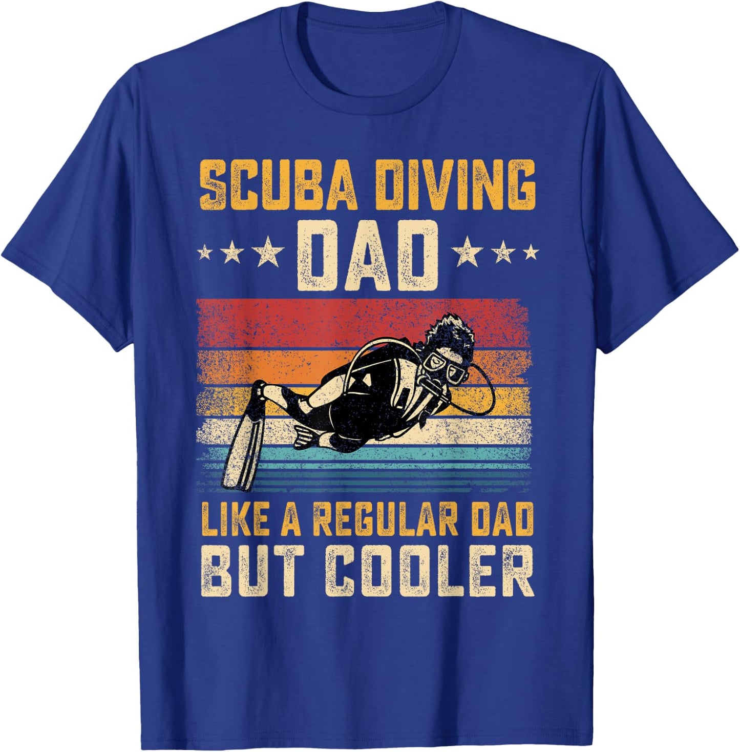 Scuba Diving Dad Like Regular Dad But Cooler Father's Day T-Shirt - T-Shirt | Royal