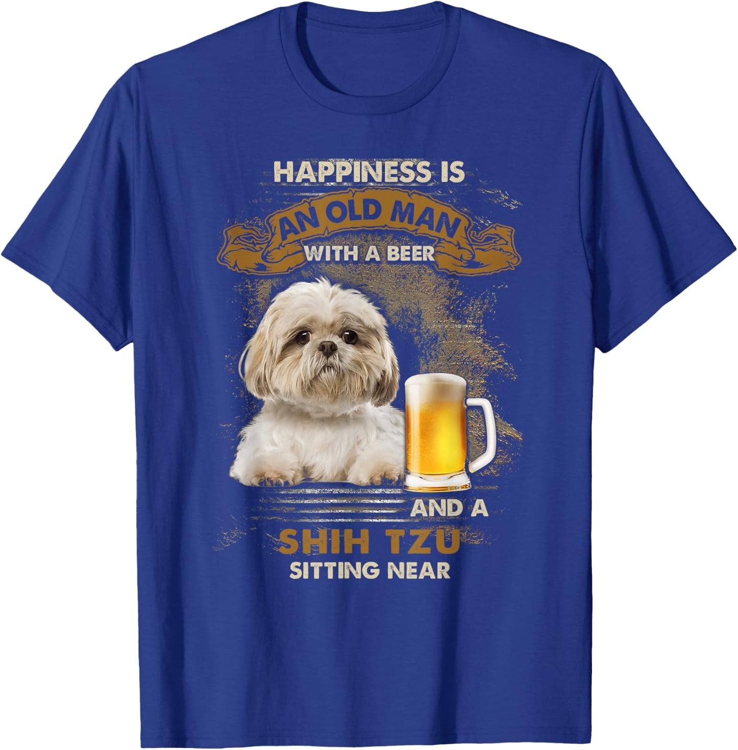 Happiness is an old man with a beer and a shih tzu T-Shirt - T-Shirt | Royal