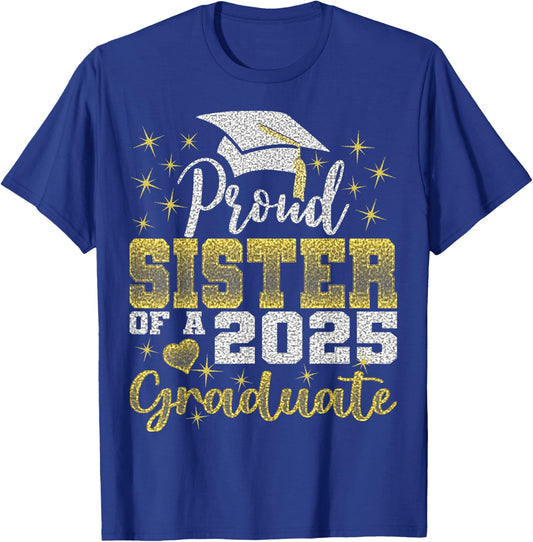 Super Proud Sister of 2025 Graduate Awesome Family College T-Shirt - T-Shirt | Royal