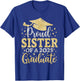 Sister Senior 2025 Proud Sister of A Class of 2025 Graduate T-Shirt - T-Shirt | Royal