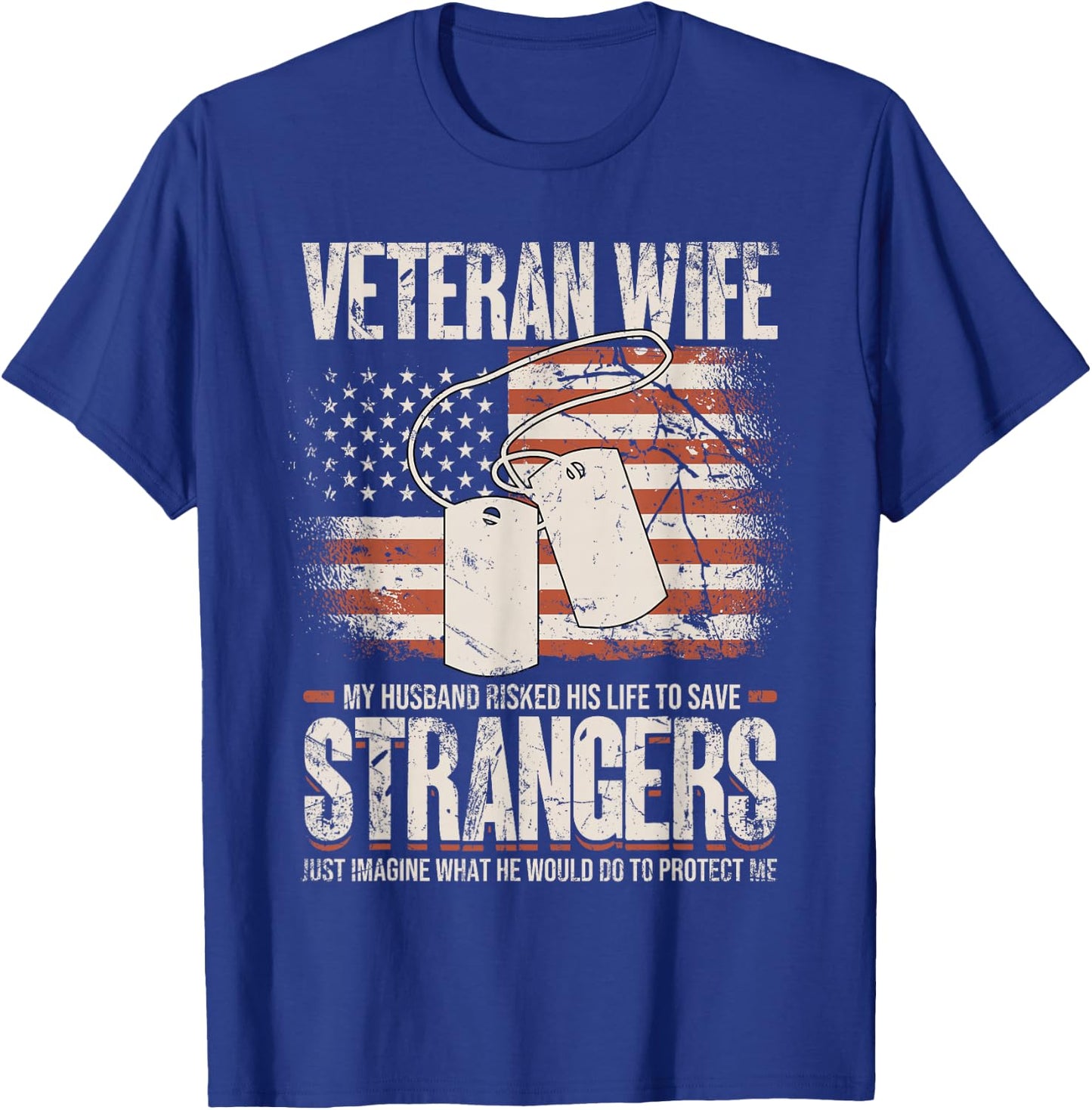 Veteran Wife, Husband Soldier & Saying For Military Women T-Shirt - T-Shirt | Royal