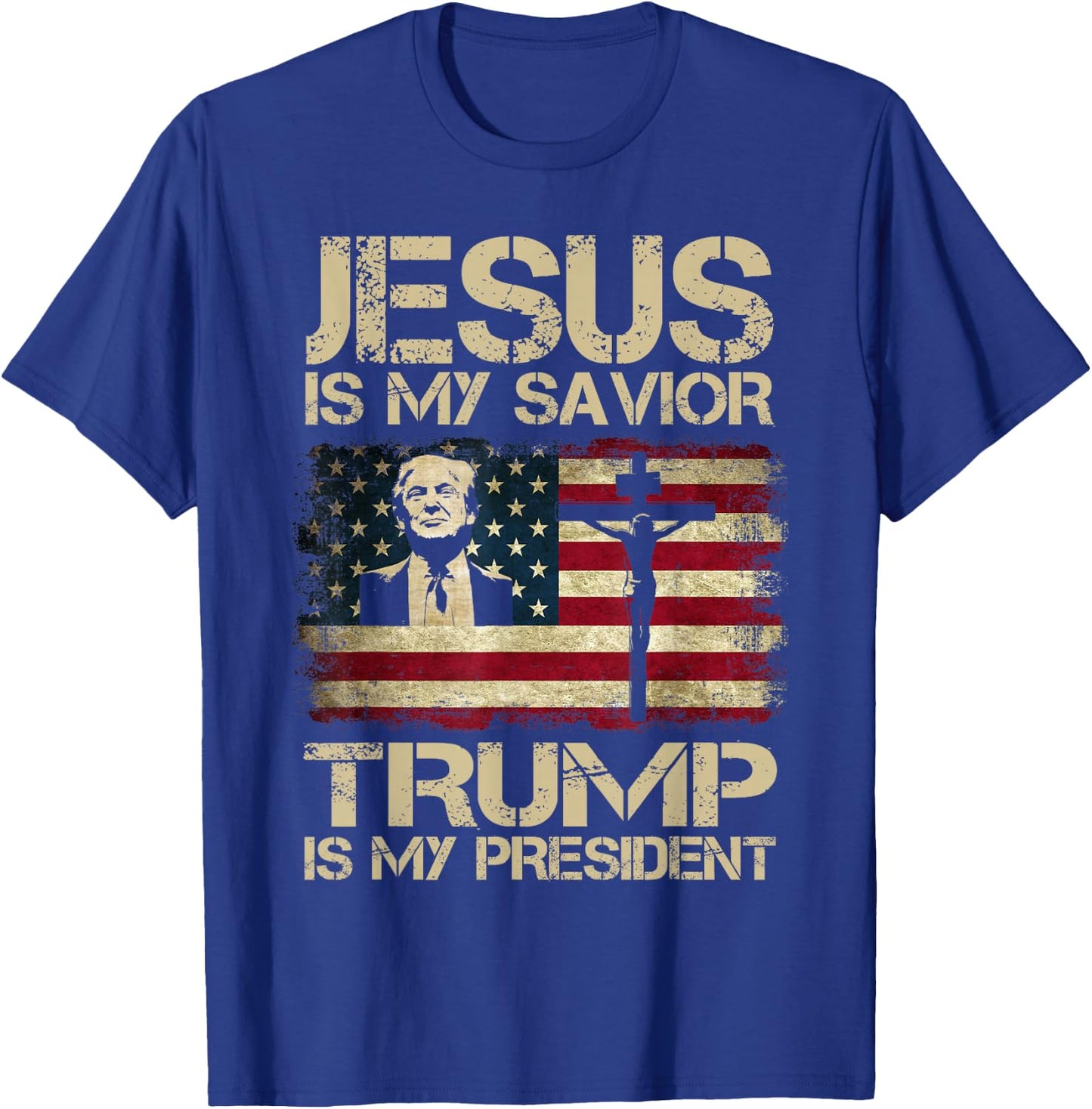 Jesus is My Savior Trump is My President Trump 2024 USA Flag T-Shirt - T-Shirt | Royal
