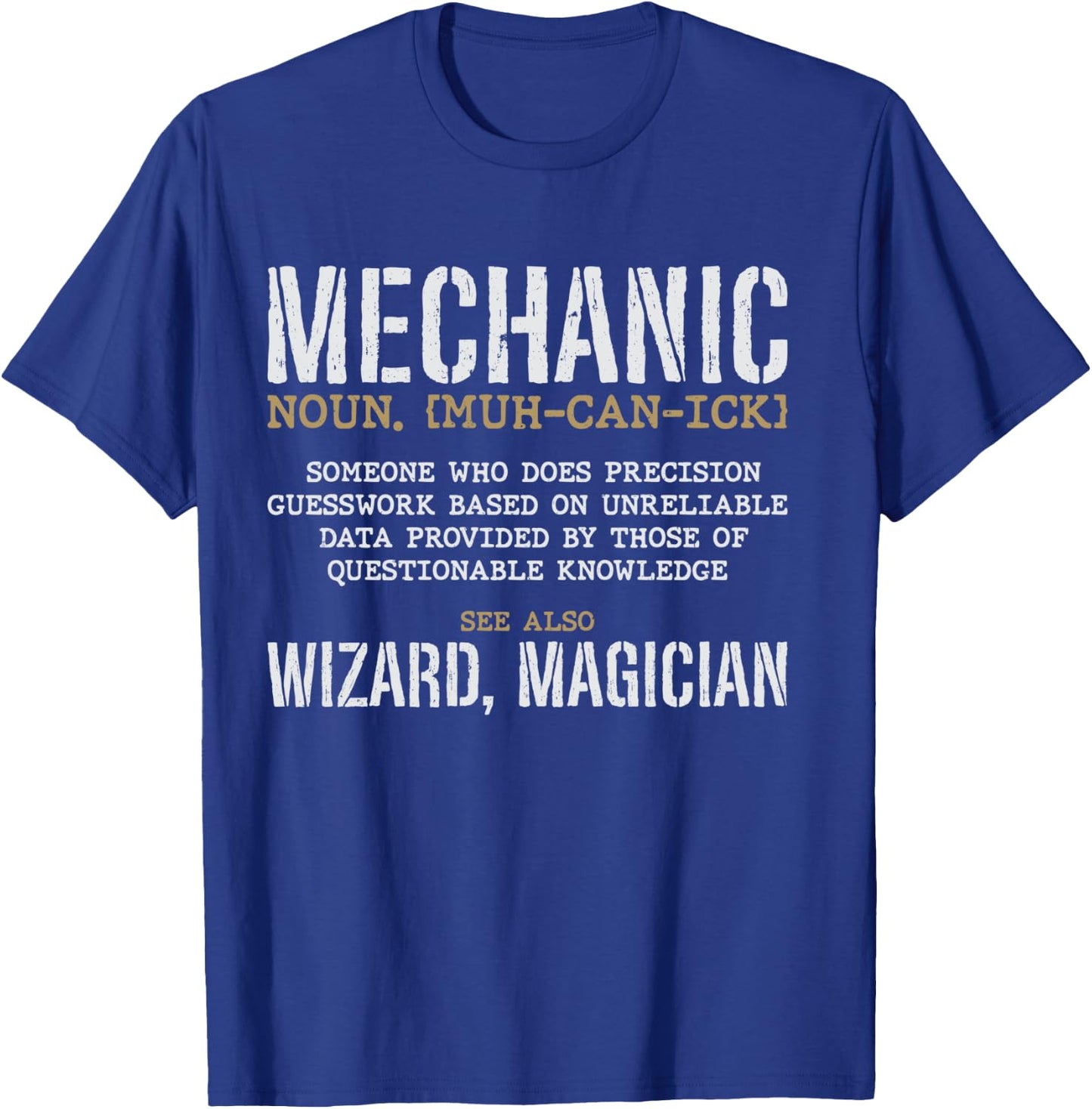 Mechanic Definition Funny Noun Meaning Vintage Gifts Men T-Shirt - T-Shirt | Royal