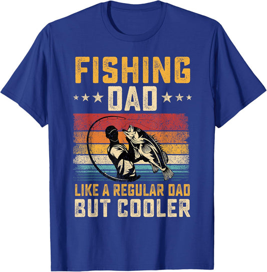 Fishing Dad Like Regular Dad But Cooler Father's Day T-Shirt - T-Shirt | Royal