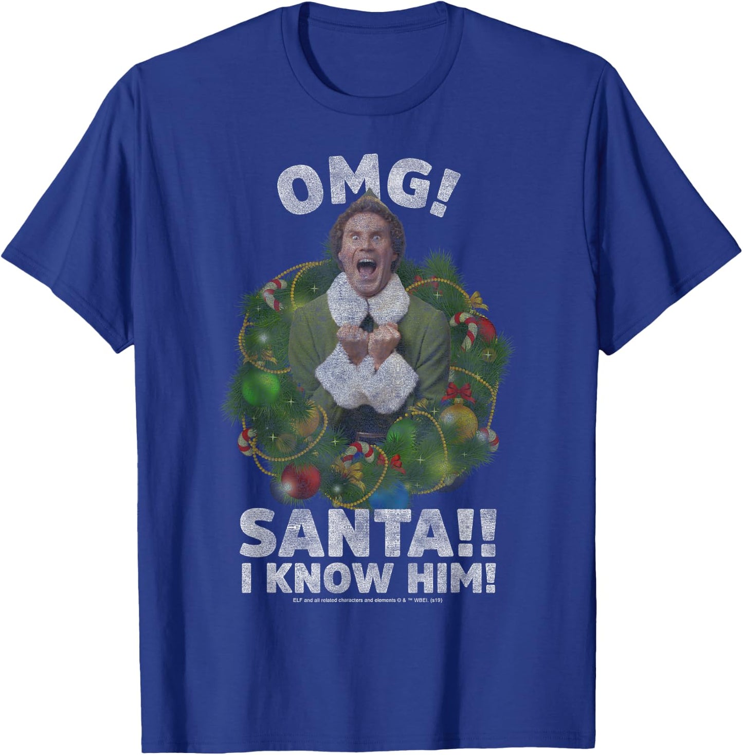 Elf Buddy OMG Santa I Know Him Vintage Joyful Poster T-Shirt - T-Shirt | Royal