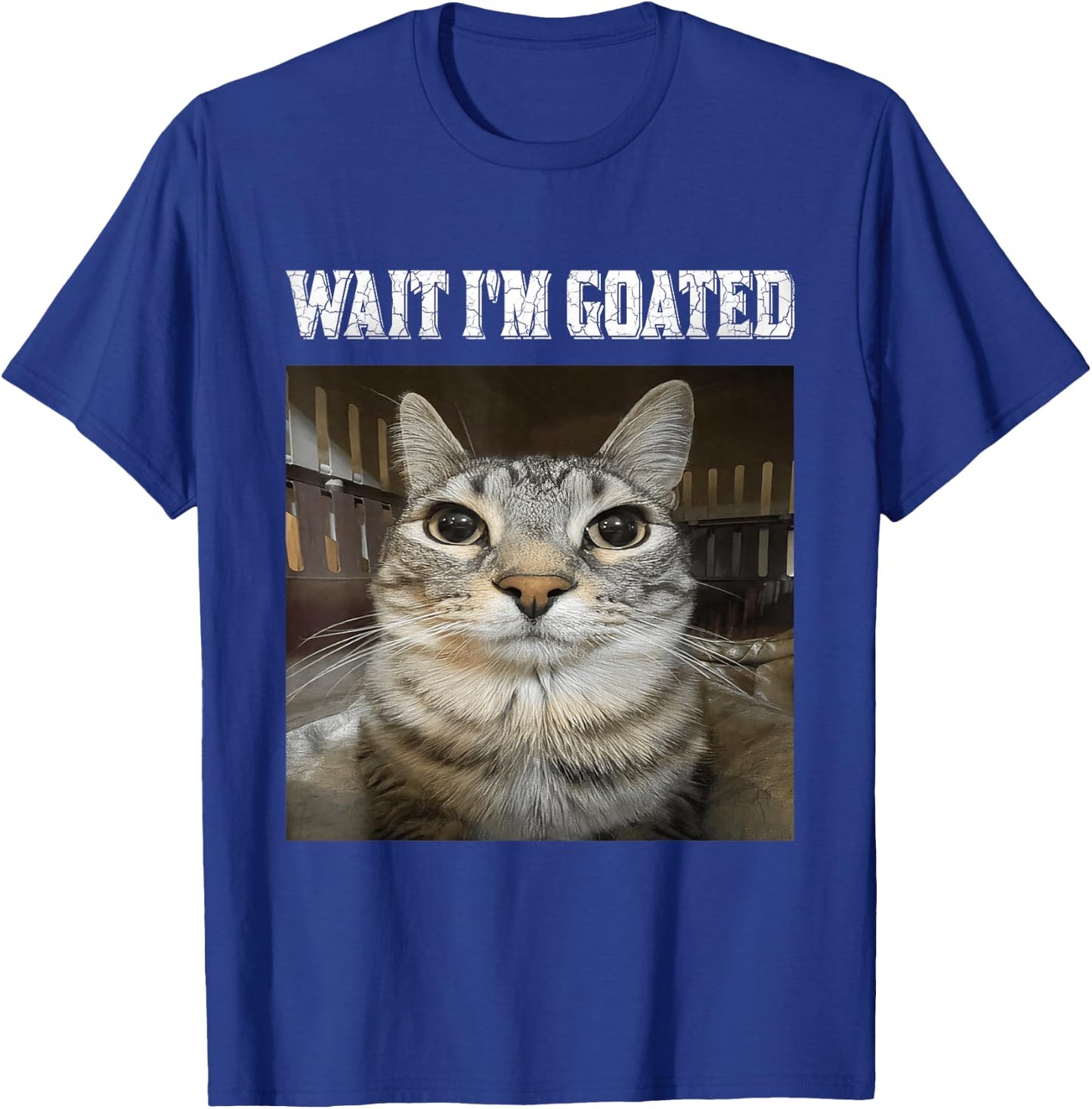 Wait I'm Goated cat Humor Meme T-Shirt - T-Shirt | Royal