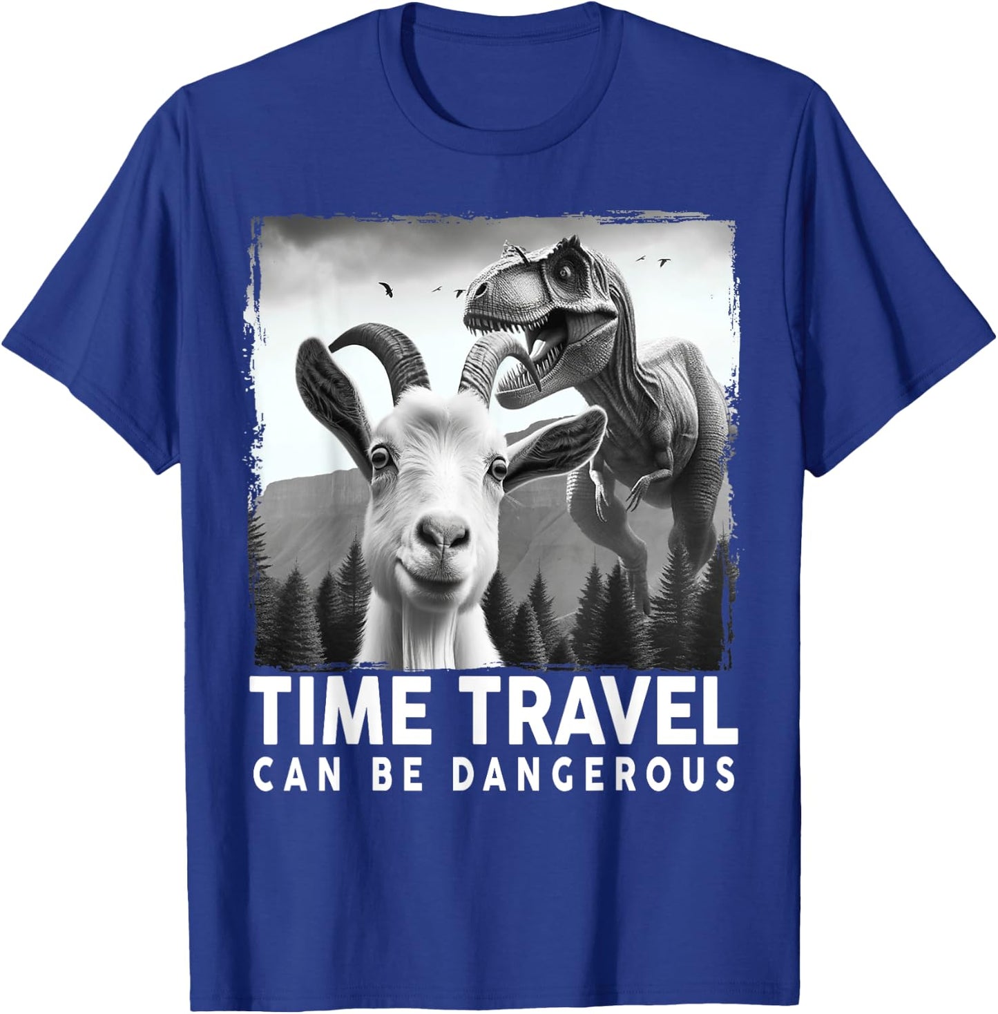 Goat Selfie with Dinosaur, Time Travel Can Be Dangerous T-Shirt - T-Shirt | Royal
