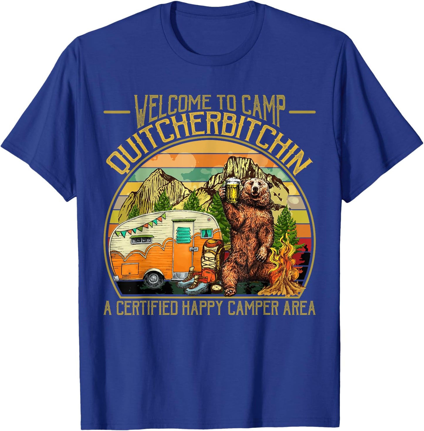 Welcome to Camp Quitcherbitchin Funny Camping Retro Sunset T-Shirt - T-Shirt | Royal
