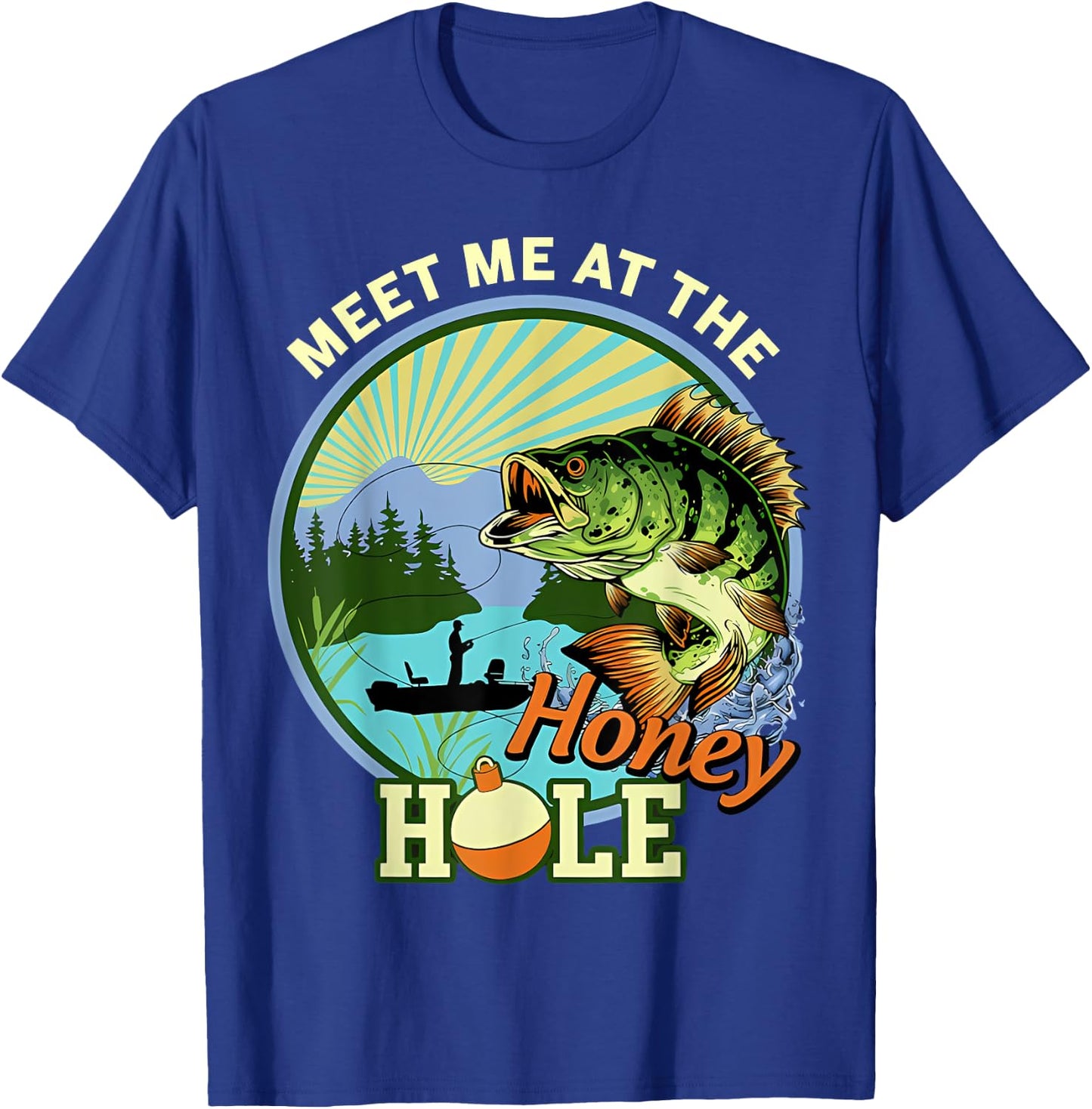 Meet-Me At The Honey-Hole Fishing T-Shirt - T-Shirt | Royal