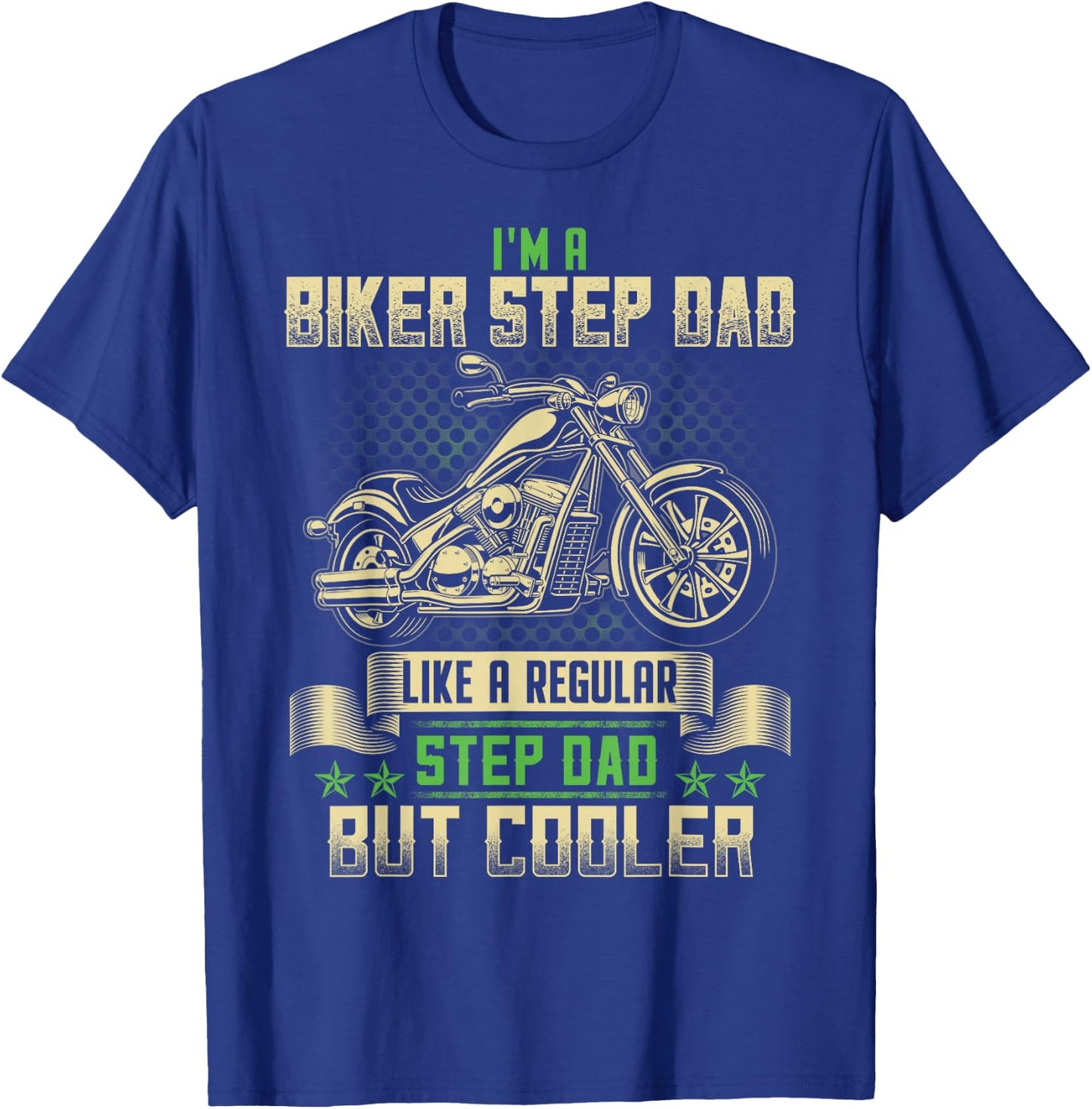 Biker Step Dad Cooler Funny Biker Motorcycle T-Shirt - T-Shirt | Royal