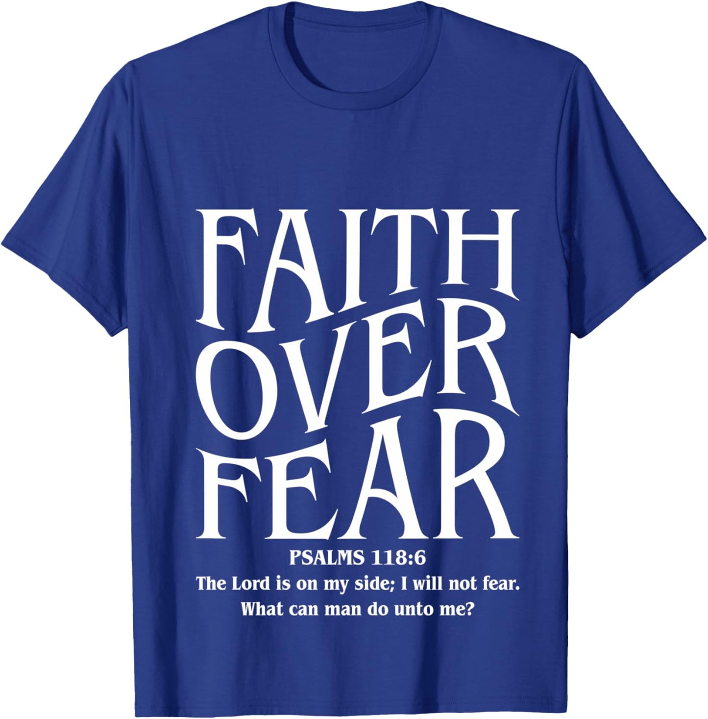 Faith Over Fear T-Shirt - T-Shirt | Royal