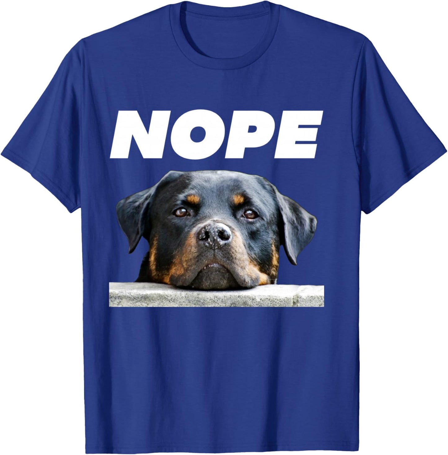 Rotweiller Nope Rottie Face Not Today Love My Rottweiler Dog T-Shirt - T-Shirt | Royal