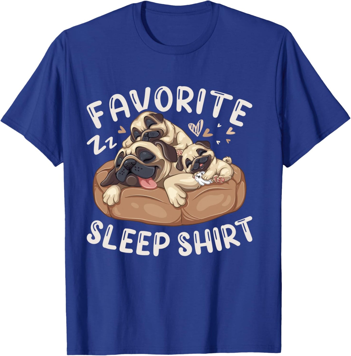 Favorite Sleep Shirt, Pug Dog with 2 Puppies T-Shirt - T-Shirt | Royal