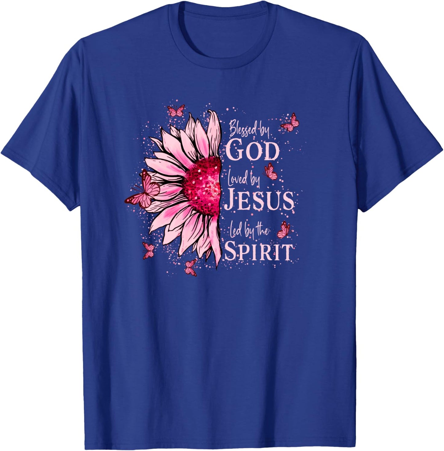 Blessed By God - Loved By Jesus Pink Sunflower T-Shirt - T-Shirt | Royal