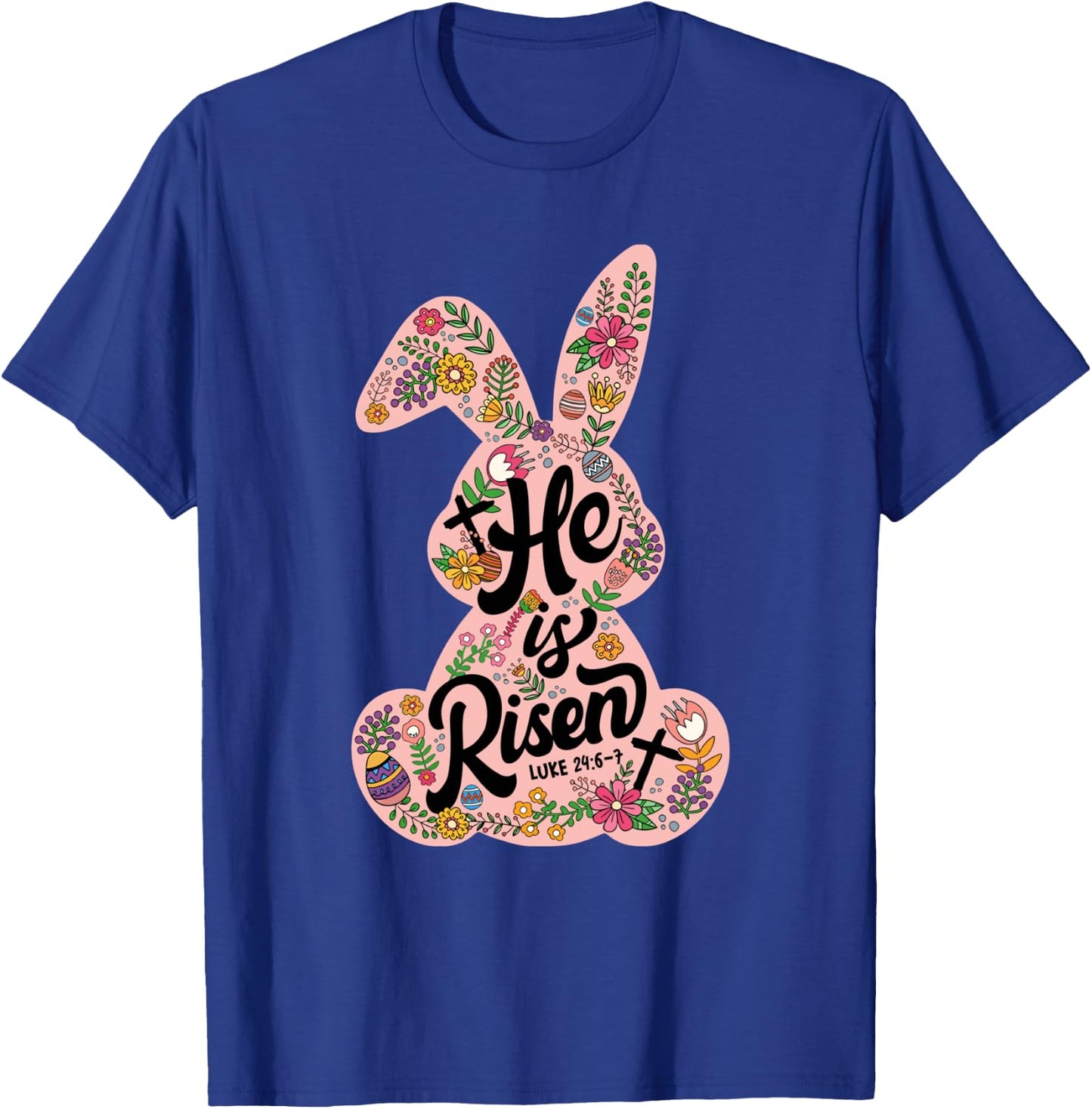 He Is Risen Happy Easter Day Bunny Flower Christian Jesus T-Shirt - T-Shirt | Royal